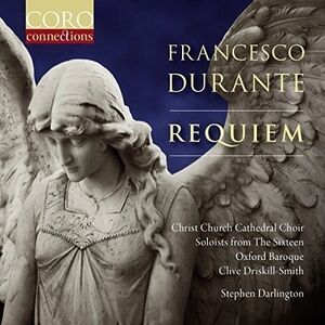 Durante / Christ Church Cathedral Choir Oxford - Francesco Durante: Requiem